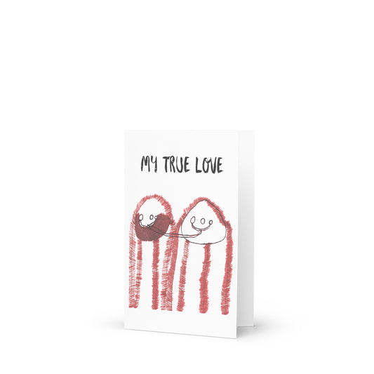 Greeting card - "My True Love"
